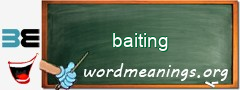 WordMeaning blackboard for baiting